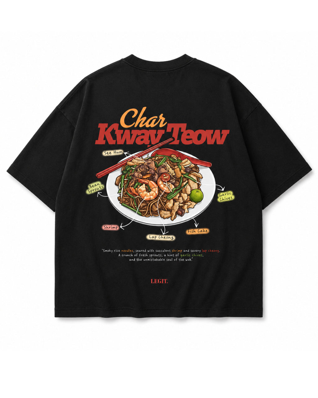 [SHIOK Series] Char Kway Teow Oversized Tee